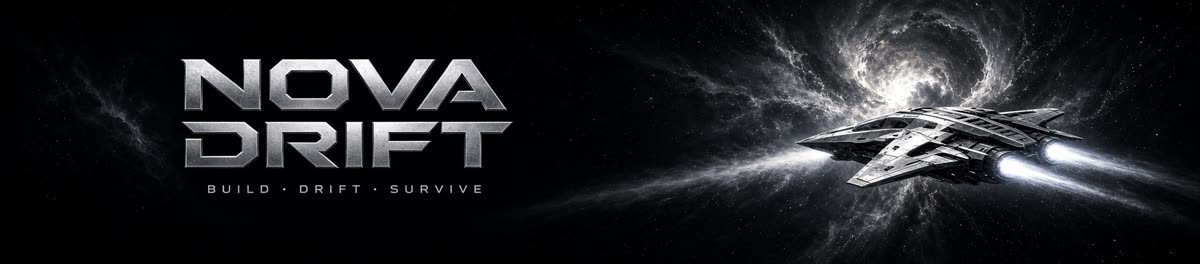NOVA DRIFT — Build · Drift · Survive